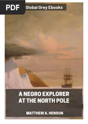 A Negro Explorer at the North Pole