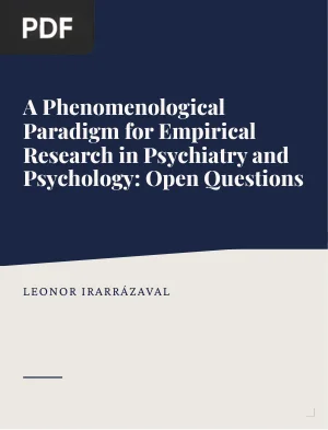 A Phenomenological Paradigm for Empirical Research in Psychiatry and Psychology: Open Questions
