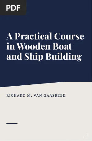 A Practical Course in Wooden Boat and Ship Building
