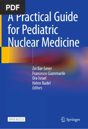 A Practical Guide for Pediatric Nuclear Medicine