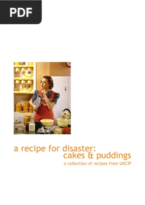A recipe for disaster: cakes & puddings
