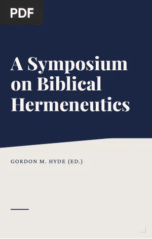 A Symposium on Biblical Hermeneutics