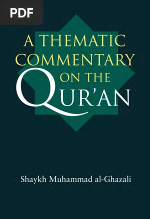 A Thematic Commentary on the Qur'an