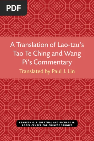 A Translation of Lao Tzu's Tao Te Ching and Wang Pi's Commentary