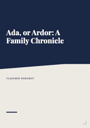 Ada or Ardor: A Family Chronicle