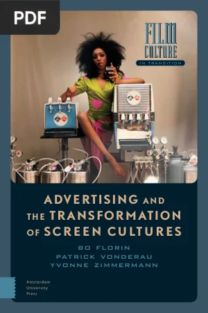 Advertising and the Transformation of Screen Cultures
