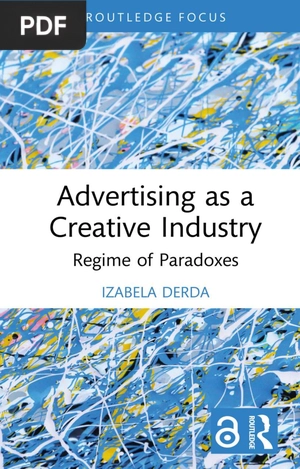Advertising as a Creative Industry; Regime of Paradoxes