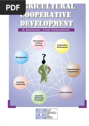 Agricultural Cooperative Development: A Manual for Trainers