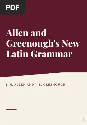 Allen and Greenough's New Latin Grammar