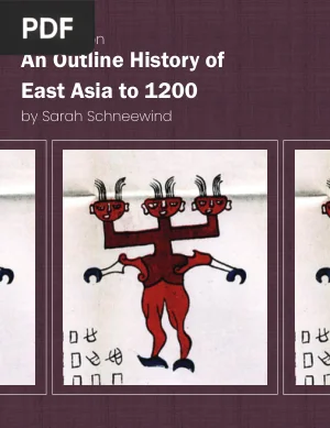 An Outline History of East Asia to 1200, third edition