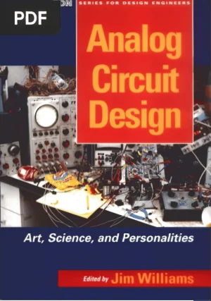 Analog Circuit Design: Art, Science, and Personalities