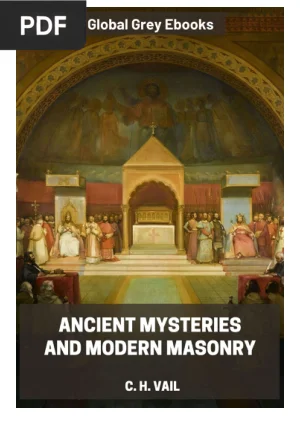 Ancient Mysteries and Modern Masonry