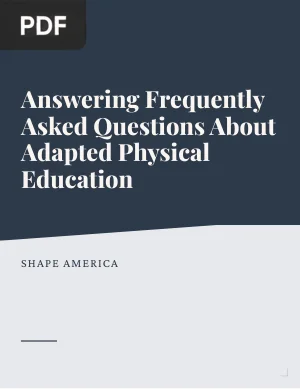 Answering Frequently Asked Questions About Adapted Physical Education