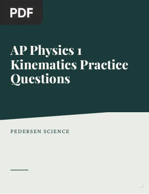 AP Physics 1 Kinematics Practice Questions