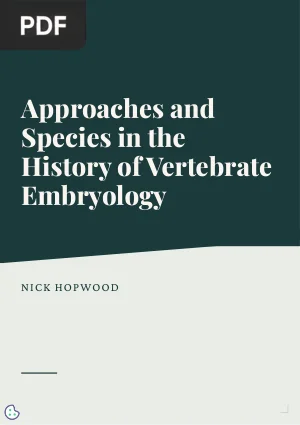 Approaches and Species in the History of Vertebrate Embryology