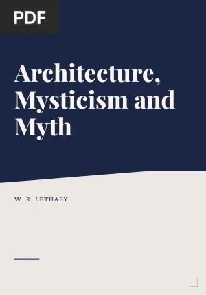 Architecture, Mysticism and Myth
