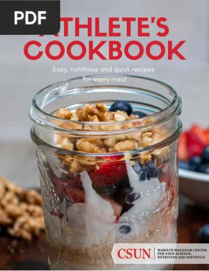 Athlete's Cookbook: Easy, Nutritious and Quick Recipes for Every Meal