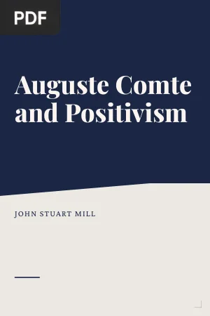 Auguste Comte and Positivism
