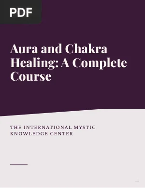 Aura and Chakra Healing: A Complete Course
