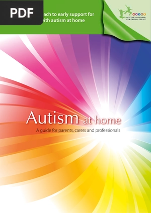 Autism at Home A Guide for Parents Carers and Professionals