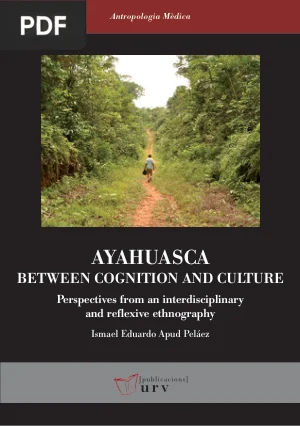Ayahuasca: Between Cognition and Culture