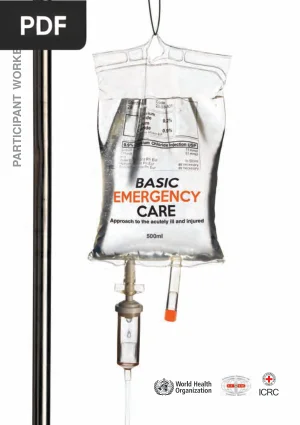 Basic Emergency Care: Approach to the Acutely Ill and Injured