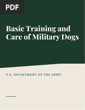 Basic Training and Care of Military Dogs (FM 20-20)