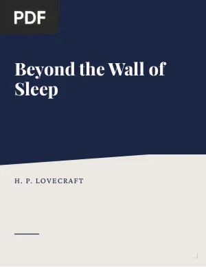 Beyond the Wall of Sleep