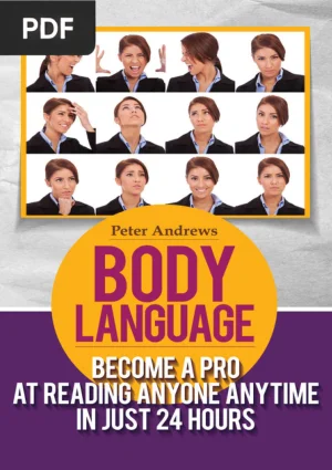 Body Language: Become a Pro at Reading Anyone