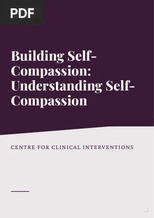 Building Self-Compassion: Understanding Self-Compassion
