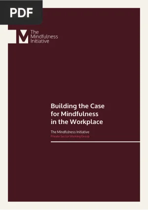 Building the Case for Mindfulness in the Workplace