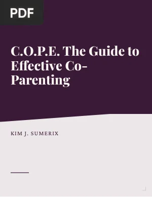 C.O.P.E. The Guide to Effective Co-Parenting
