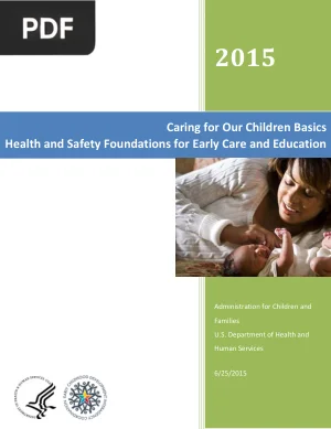 Caring for Our Children Basics: Health and Safety Foundations for Early Care and Education