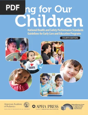 Caring for Our Children: National Health and Safety Performance Standards, 4th Edition
