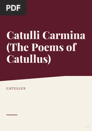 Catulli Carmina (The Poems of Catullus)