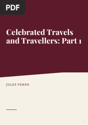 Celebrated Travels and Travellers: Part 1