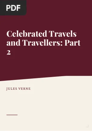 Celebrated Travels and Travellers: Part 2
