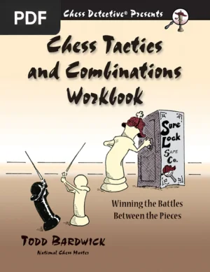 Chess Tactics and Combinations Workbook
