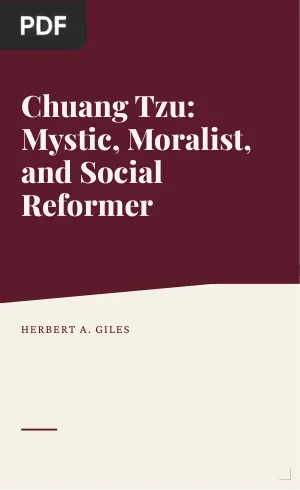 Chuang Tzu: Mystic, Moralist, and Social Reformer