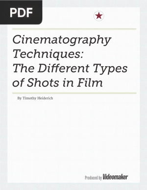 Cinematography Techniques: The Different Types of Shots in Film