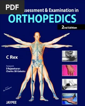 Clinical Assessment and Examination in Orthopedics