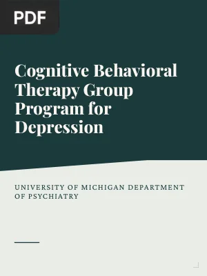 Cognitive Behavioral Therapy Group Program for Depression: Adult Patient Manual