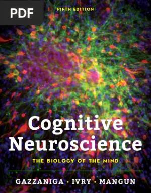 Cognitive Neuroscience: The Biology of the Mind