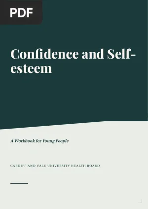 Confidence and Self-esteem: A Workbook for Young People