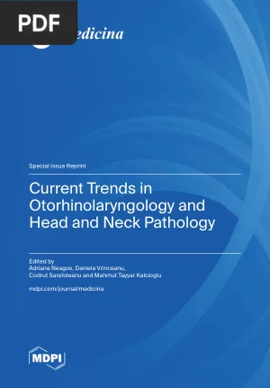 Current Trends in Otorhinolaryngology and Head and Neck Pathology