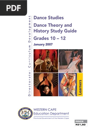 Dance Studies. Dance Theory and History Study Guide Grades 10 – 12