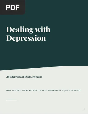 Dealing With Depression. Antidepressant Skills for Teens