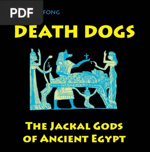 Death Dogs - The Jackal Gods of Ancient Egypt