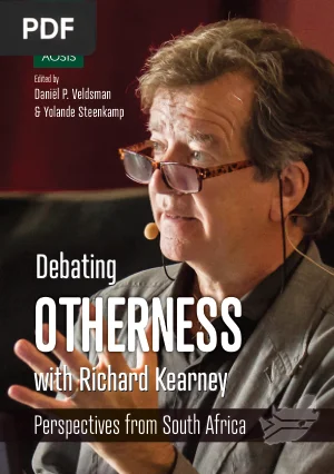 Debating Otherness with Richard Kearney: Perspectives from South Africa