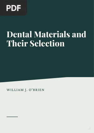 Dental Materials and Their Selection